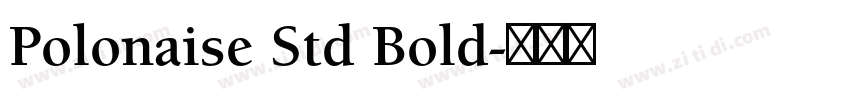 Polonaise Std Bold字体转换